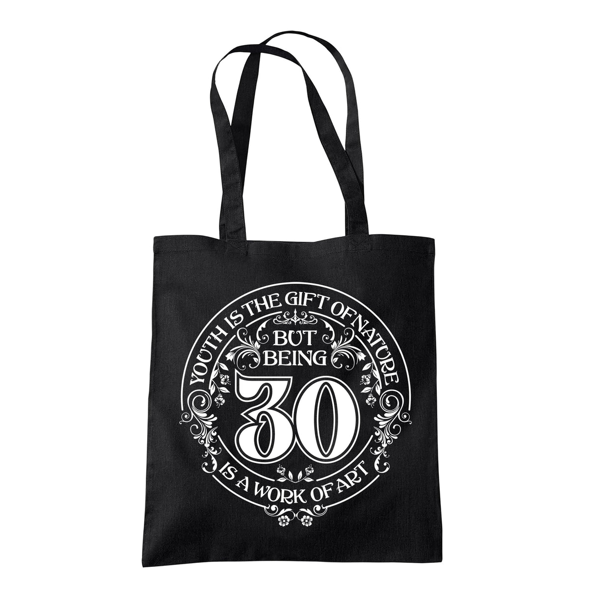 Being 30 is a Work of Art 30th birthday tote bag in black