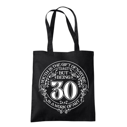 Being 30 is a Work of Art 30th birthday tote bag in black