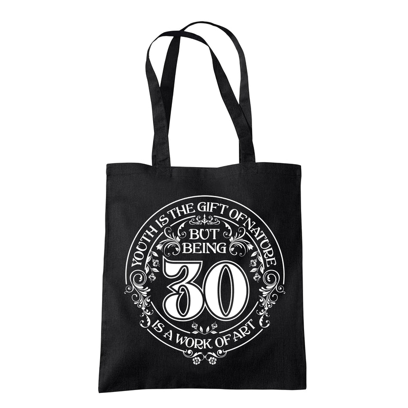 Being 30 is a Work of Art 30th birthday tote bag in black