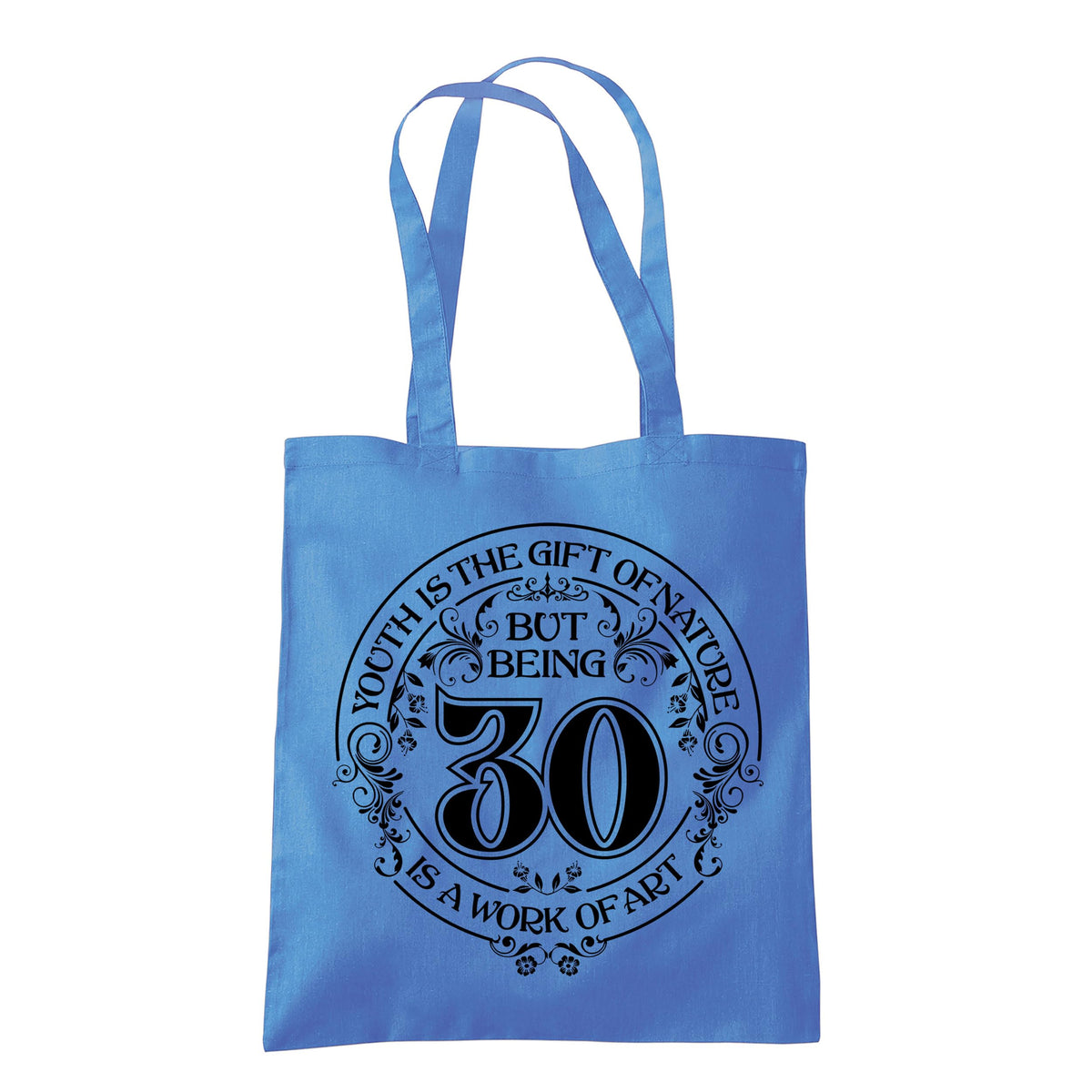 Being 30 is a Work of Art 30th birthday tote bag in cornflower blue
