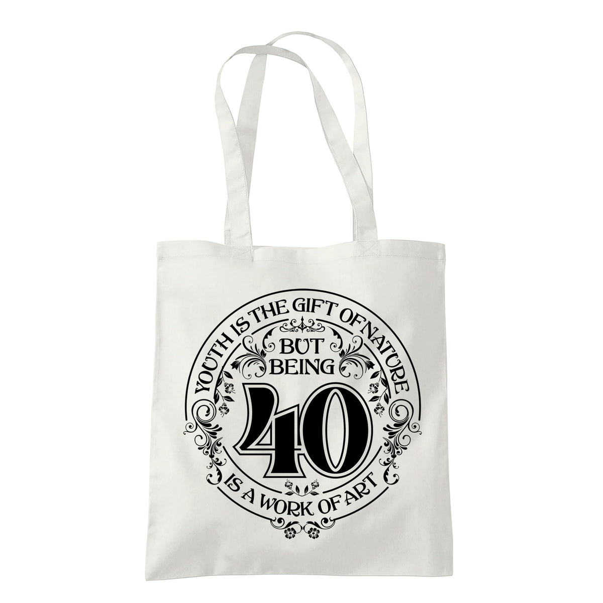 Being 40 is a Work of Art 40th birthday tote bag in natural