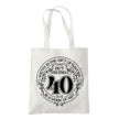 Being 40 is a Work of Art 40th birthday tote bag in natural