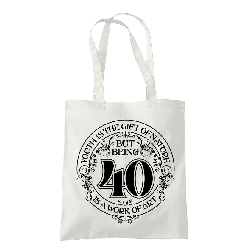Being 40 is a Work of Art 40th birthday tote bag in natural