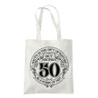 Being 50 is a Work of Art 50th birthday tote bag in natural
