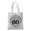 Being 60 is a Work of Art 60th birthday tote bag in light grey