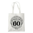 Being 60 is a Work of Art 60th birthday tote bag in natural