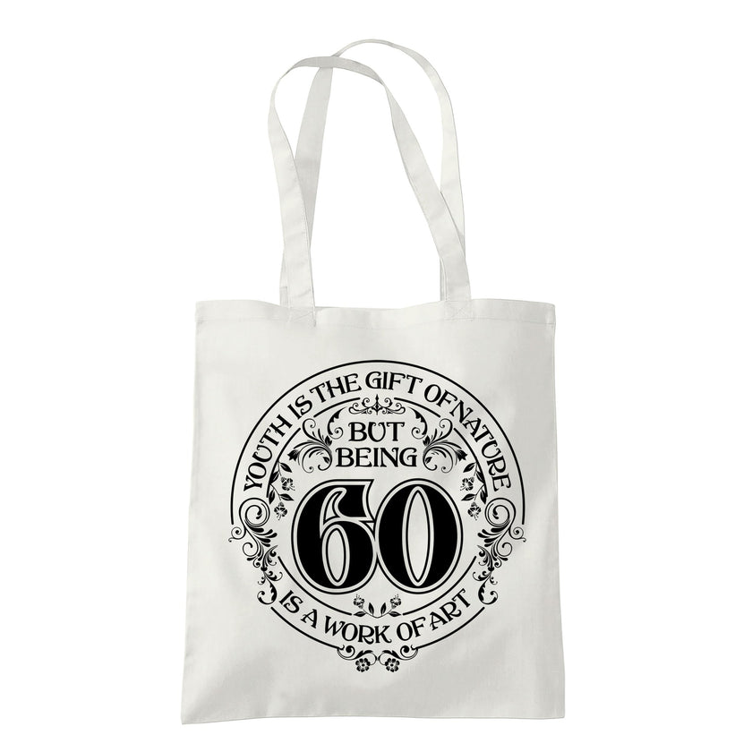 Being 60 is a Work of Art 60th birthday tote bag in natural