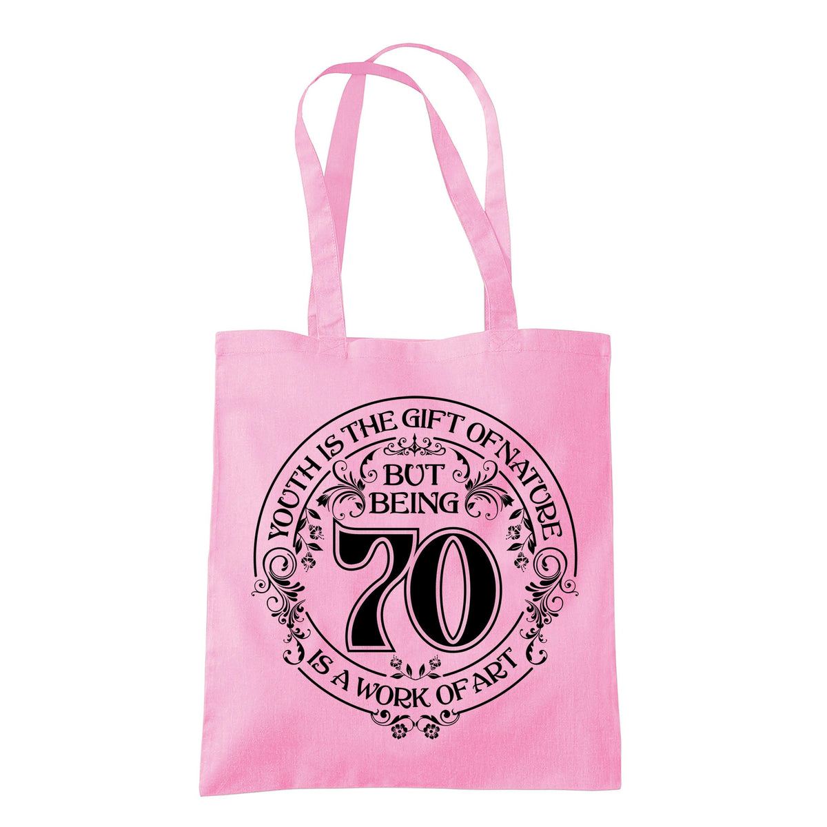 Being 70 is a Work of Art 70th birthday tote bag in classic pink