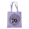 Being 70 is a Work of Art 70th birthday tote bag in lavender