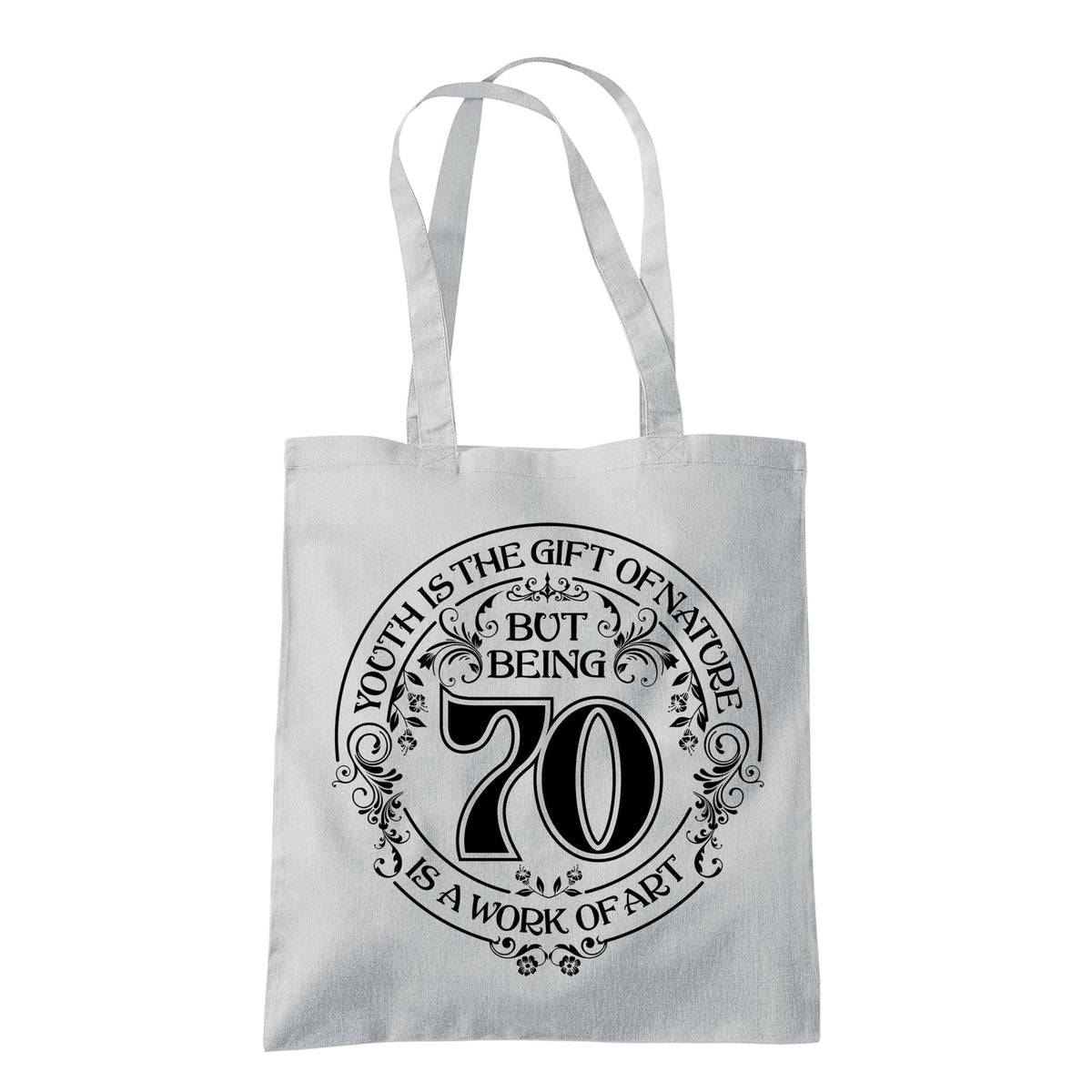 Being 70 is a Work of Art 70th birthday tote bag in light grey