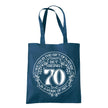Being 70 is a Work of Art 70th birthday tote bag in petrol