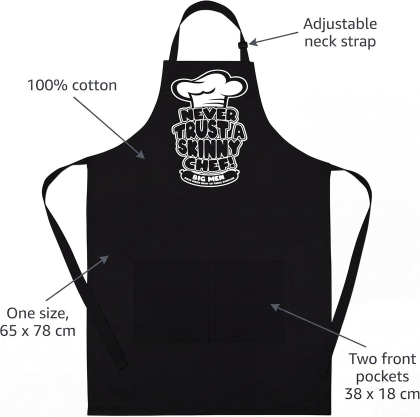 Never Trust a Skinny Chef apron features: 100% cotton, adjustable neck strap, two front pockets 38 x 18 cm, one size 65 x 78 cm