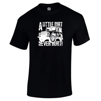 A Little Dirt Never Hurt off road 4x4 t-shirt in black