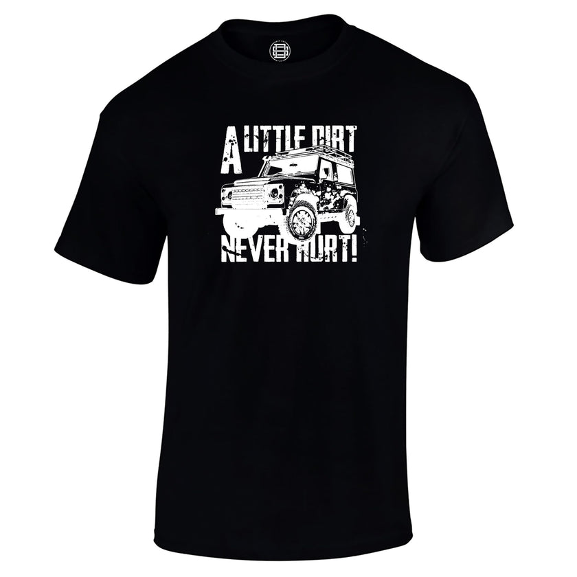 A Little Dirt Never Hurt off road 4x4 t-shirt in black
