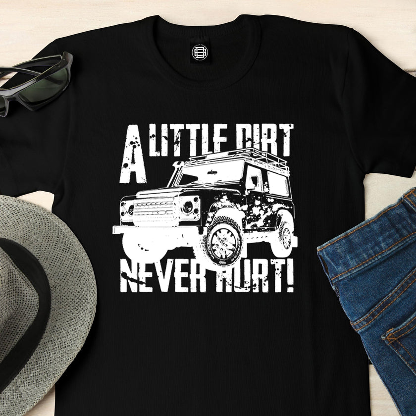 Close-up of the A Little Dirt Never Hurt print on a black off road 4x4 t-shirt