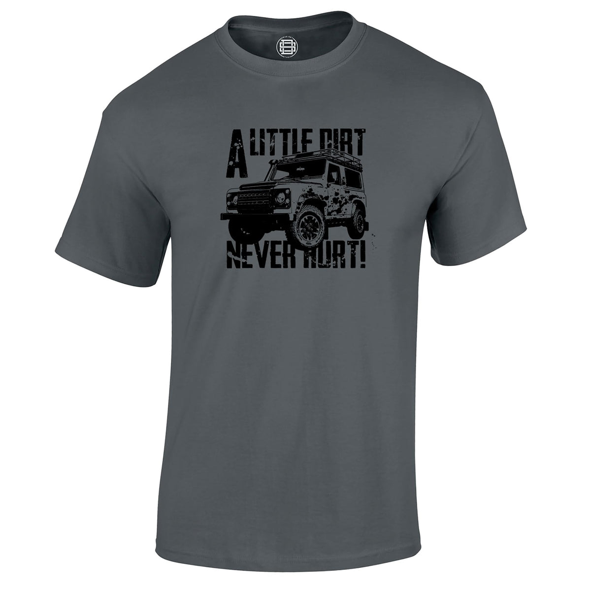 A Little Dirt Never Hurt off road 4x4 t-shirt in charcoal