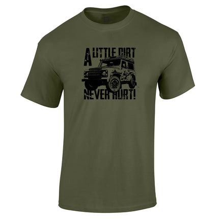 A Little Dirt Never Hurt off road 4x4 t-shirt in military green