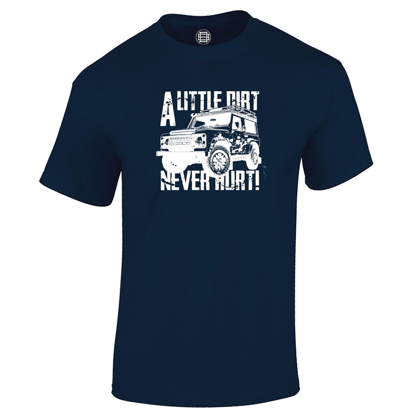 A Little Dirt Never Hurt off road 4x4 t-shirt in navy